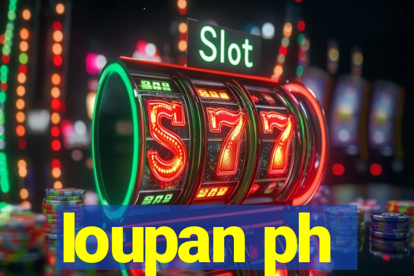 loupan ph
